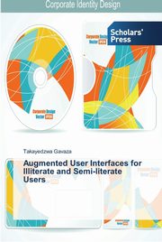 Augmented User Interfaces for Illiterate and Semi-literate Users, Gavaza Takayedzwa