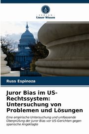 ksiazka tytu: Juror Bias im US-Rechtssystem autor: Espinoza Russ
