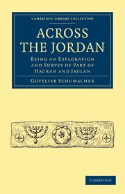 Across the Jordan, Gottlieb Schumacher
