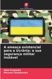 A ameaa existencial para a Ucrnia, Poshedin Oleh