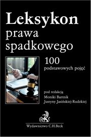 Leksykon prawa spadkowego 100 podstawowych poj, 