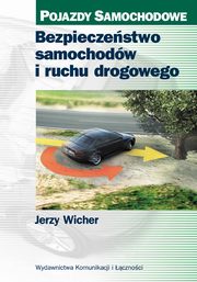 Bezpieczestwo samochodw i ruchu drogowego, Wicher Jerzy