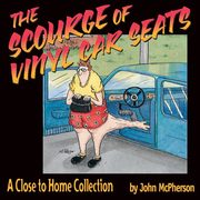 The Scourge of Vinyl Car Seats, McPherson John