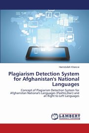 Plagiarism Detection System for Afghanistan's National Languages, Khanzai Hamidullah