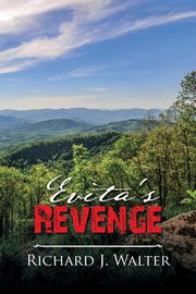 Evita's Revenge, Walter Richard J.