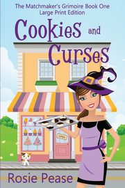 Cookies and Curses, Pease Rosie