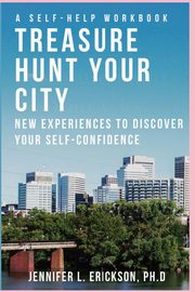 Treasure Hunt Your City, Erickson Jennifer L