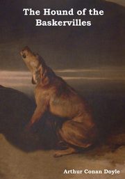 The Hound of the Baskervilles, Doyle Arthur Conan