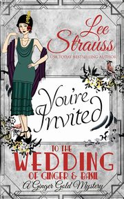 The Wedding of Ginger & Basil, Strauss Lee