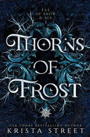 Thorns of Frost, Street Krista