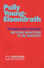 ksiazka tytu: Women and Desire autor: Young-Eisendrath Polly