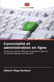 Convivialit et administration en ligne, R?go Barbosa Albenir