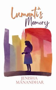 Lumanti's Memory, Manandhar Jenisha