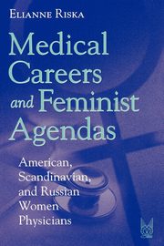 Medical Careers and Feminist Agendas, 