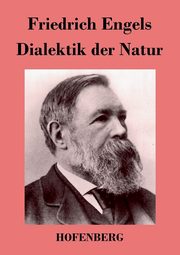 Dialektik der Natur, Engels Friedrich