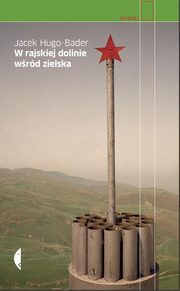 ksiazka tytu: W rajskiej dolinie wrd zielska autor: Hugo-Bader Jacek