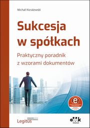 Sukcesja w spkach., Koralewski Micha