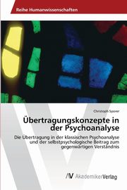 ksiazka tytu: bertragungskonzepte in der Psychoanalyse autor: Sporer Christoph