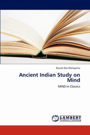 Ancient Indian Study on Mind, Das Mahapatra Kousik