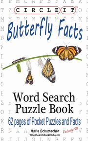 Circle It, Butterfly Facts, Word Search, Puzzle Book, Lowry Global Media LLC