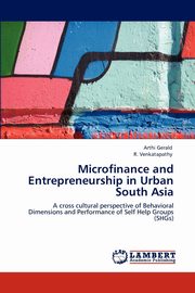 Microfinance and Entrepreneurship in Urban South Asia, Gerald Arthi