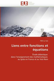 Liens entre fonctions et quations, LE VAN-T