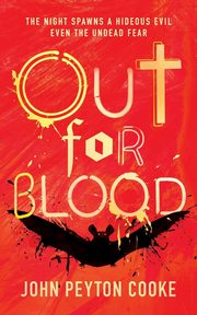 Out for Blood, Cooke John Peyton