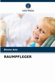 RAUMPFLEGER, Aziz Bisma