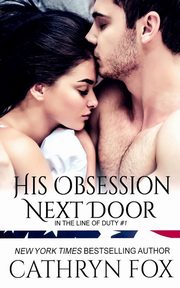 His Obsession Next Door, Fox Cathryn