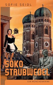 Soko Staubwedel, Seidl Sofie