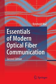 Essentials of Modern Optical Fiber Communication, No Reinhold