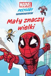 May znaczy wielki Marvel Przygody superbohaterw, Cadenhead MacKenzie, Ryan Sean