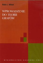 Wprowadzenie do teorii grafw, Wilson Robin J.
