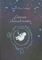 ksiazka tytu: Opowie o kocach wiatw autor: Andrasik Barbara Maria