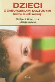 ksiazka tytu: Dzieci z zaburzeniami czonymi autor: 