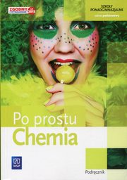 ksiazka tytu: Chemia Po prostu Podrcznik Zakres podstawowy autor: Guliska Hanna, Kumierczyk Krzysztof