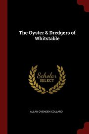 The Oyster & Dredgers of Whitstable, Collard Allan Ovenden