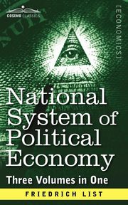 National System of Political Economy, List Friedrich