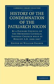 History of the Condemnation of the Patriarch Nicon, 