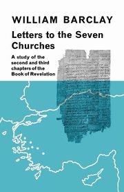 Letters to the Seven Churches, Barclay William
