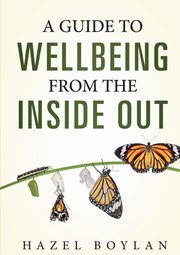A Guide to Wellbeing, Boylan Hazel