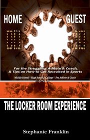 The Locker Room Experience, Franklin Stephanie