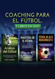 Coaching para el ftbol, Dugger Chest