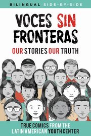 Voces Sin Fronteras, Writers Latin American Youth Center