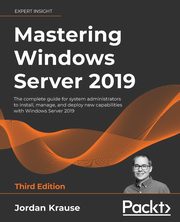 Mastering Windows Server 2019 - Third Edition, Krause Jordan