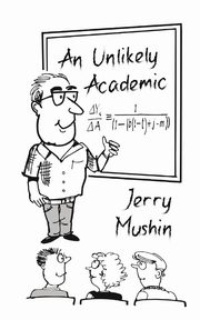 An Unlikely Academic, Mushin Jerry
