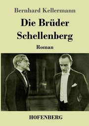 Die Brder Schellenberg, Kellermann Bernhard