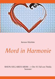 Mord in Harmonie, Wchtler Kersten