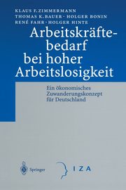 Arbeitskrftebedarf bei hoher Arbeitslosigkeit, Zimmermann Klaus F.