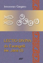 ksiazka tytu: Lectio Divina 6 Do Ewangelii w Jana 1 autor: Gargano Innocenzo